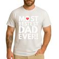 Most Bestest Dad Ever Great Fathers Day Men's Casual T-Shirt White
