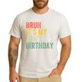 Bruh It's My Son's Birthday Birthday Father Dad Men's Casual T-Shirt White Bruh It's My Son's Birthday Birthday Father Dad Men's Casual T-Shirt White