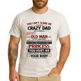You Can’t Scare Me I Have A Crazy Dad Men's Casual T-Shirt White You Can’t Scare Me I Have A Crazy Dad Men's Casual T-Shirt White