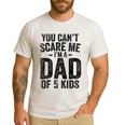 You Can't Scare Me I'm a Dad Of 5 Kids Father's Day Men's Casual T-Shirt White