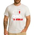 Dad Of 2 Girls Low Battery Daddy Of Two Girls Father Men's Casual T-Shirt White