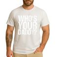 Who Is Your Dad Men's Casual T-Shirt White
