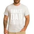 Dance Dad Shirt Dancing Men Fathers Day Dance Dad Men's Casual T-Shirt White