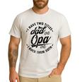 Fathers Day Saying For I Have Two Titles Dad And Opa Men's Casual T-Shirt White