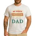 My Favorite Organizer Calls Me Dad Organizer Dad Men's Casual T-Shirt White