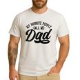 My Favorite People Call Me Dad Father's Day Men's Casual T-Shirt White