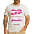 I'm Not A Perfect Daughter But My Crazy Dad Loves Me Men's Casual T-Shirt White