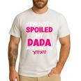 I'm Not Spoiled My Dada Just Loves Me Kids Girls Daughter Men's Casual T-Shirt White