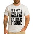 It's Not A Dad BOD It's A Father Figure Vintage Joke Men's Casual T-Shirt White