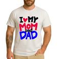 I Love My Mom And Dad Idea Shirt Men's Casual T-Shirt White