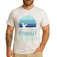 Ofishally Retired Fishing Retro Retirement Dad Men Men's Casual T-Shirt White Ofishally Retired Fishing Retro Retirement Dad Men Men's Casual T-Shirt White