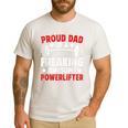 Proud Dad Of A Powerlifter Father Powerlifting Dad Men's Casual T-Shirt White