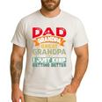 Retro Dad Grandpa Great Grandpa I Just Keep Getting Better Men's Casual T-Shirt White Retro Dad Grandpa Great Grandpa I Just Keep Getting Better Men's Casual T-Shirt White