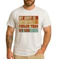 Retro Niece Nephew Auntie My Aunt Is Cooler Than My Dad Men's Casual T-Shirt White Retro Niece Nephew Auntie My Aunt Is Cooler Than My Dad Men's Casual T-Shirt White