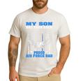 My Son Has Your Back Proud Air Force Dad Military Father Men's Casual T-Shirt White