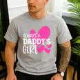 Always a Daddy's Girl Shirt Daughter Girls Women Men's Casual T-Shirt Sport Grey
