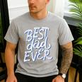 Best Dad Ever Men's Casual T-Shirt Sport Grey