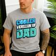 Cooler Version Of My Dad Men's Casual T-Shirt Sport Grey