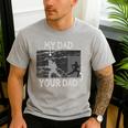 My Dad Your Dad Firefighter Son Proud Fireman Rescuer Men's Casual T-Shirt Sport Grey My Dad Your Dad Firefighter Son Proud Fireman Rescuer Men's Casual T-Shirt Sport Grey