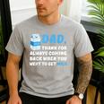 DAD Thanks For Coming Back When You Went To Get Milk Men's Casual T-Shirt Sport Grey DAD Thanks For Coming Back When You Went To Get Milk Men's Casual T-Shirt Sport Grey