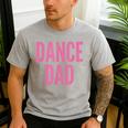 Dance Dad Pink Matching Parents Men's Casual T-Shirt Sport Grey