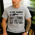 Long Range Shooting It's Like Golf But For Men Dad Men Men's Casual T-Shirt Sport Grey