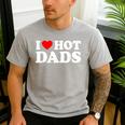 I Love Hot Dads Men's Casual T-Shirt Sport Grey
