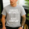 I Survived My Dad's Heart Transplant Men's Casual T-Shirt Sport Grey