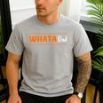 Whata Dad Men's Casual T-Shirt Sport Grey Whata Dad Men's Casual T-Shirt Sport Grey