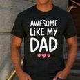 Awesome Like My Dad Shirt Kids Son Daughter Fathers Day Men's Casual T-Shirt Dark Grey