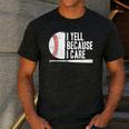 Baseball Fan Humor I Yell Because I Care Baseball Dads Men's Casual T-Shirt Dark Grey