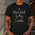 Your Dad Is My Cardio Men's Casual T-Shirt Dark Grey