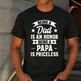 Being A Dad Is An Honor Being A Papa Is Priceless Men's Casual T-Shirt Dark Grey