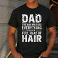 Dad The Man Who Has Everything Except A Full Head Of Hair Men's Casual T-Shirt Dark Grey
