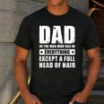 Dad The Man Who Has Everything But Hair Father's Day Men's Casual T-Shirt Dark Grey Dad The Man Who Has Everything But Hair Father's Day Men's Casual T-Shirt Dark Grey