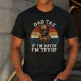 Dad Tax If I'm Buying I'm Trying Dad 4th Of July Men Men's Casual T-Shirt Dark Grey Dad Tax If I'm Buying I'm Trying Dad 4th Of July Men Men's Casual T-Shirt Dark Grey