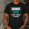 Dance Dad I Don't Dance I Finance Dad Saying Dancer Men's Casual T-Shirt Dark Grey