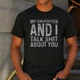 My Daughter And I Talk Shit About You Matching Dad Men's Casual T-Shirt Dark Grey