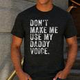 Don't Make Me Use My Daddy Voice Dad Vintage Retro Men's Casual T-Shirt Dark Grey