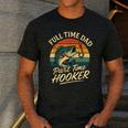 Full Time Dad Part Time Hooker Fishing Humor Fathers Day Men's Casual T-Shirt Dark Grey