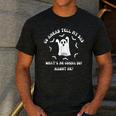Go Ahead Tell My Dad What's He Gonna Do Haunt Me Halloween Men's Casual T-Shirt Dark Grey
