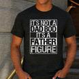 It's Not A Dad Bod It's A Father Figure Fathers Day Dad Men's Casual T-Shirt Dark Grey It's Not A Dad Bod It's A Father Figure Fathers Day Dad Men's Casual T-Shirt Dark Grey