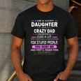 I Am A Lucky Daughter I Have A Crazy Dad Men's Casual T-Shirt Dark Grey I Am A Lucky Daughter I Have A Crazy Dad Men's Casual T-Shirt Dark Grey