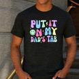 Put It On My Dads Tab Fathers Day Groovy Kids Son Daughter Men's Casual T-Shirt Dark Grey