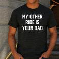 My Other Ride Is Your Dad Men's Casual T-Shirt Dark Grey