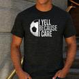Soccer Fan Humor I Yell Because I Care Soccer Dads Men's Casual T-Shirt Dark Grey