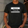 Thirsty Name Tag Hello I'm Thirsty Dad Joke Name Tag Men's Casual T-Shirt Dark Grey