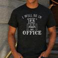 I Will Be In My Office Tractor Driver Farmer Dad Farming Small Men's Casual T-Shirt Dark Grey I Will Be In My Office Tractor Driver Farmer Dad Farming Small Men's Casual T-Shirt Dark Grey