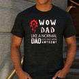 WOW Dad Like a Normal Dad Way More Awesome Tee T-Shirt Men's Casual T-Shirt Dark Grey