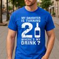 21st Birthday Dad Mom 21 Year Old My Daughter Squad Men's Casual T-Shirt Royal Blue